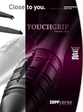 Helmut Zepf Brochure - TOUCHGRIP Dental Instruments by Zepf Dental, Close to You Since 1921